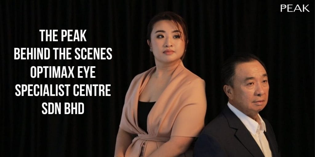 The Peak Behind The Scenes - Optimax Eye Specialist Centre Sdn Bhd